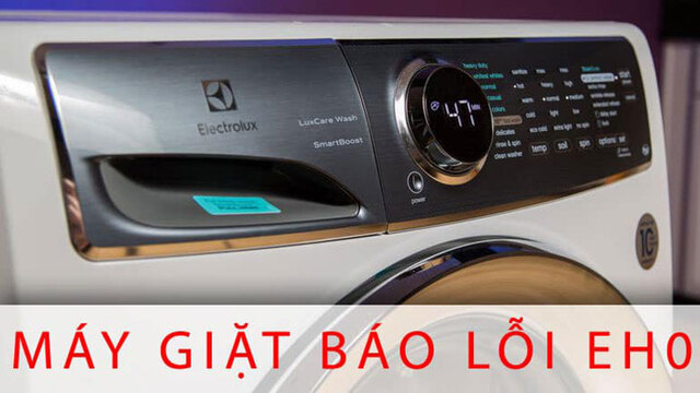 Dấu hiệu máy giặt Electrolux báo lỗi EHO