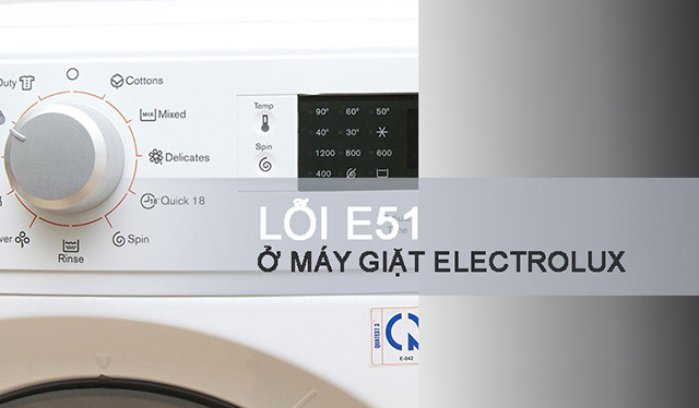 máy giặt electrolux báo lỗi e51 là gì