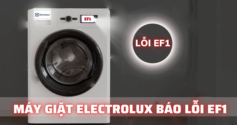 Máy giặt Electrolux báo lỗi EF1