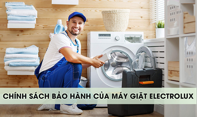 Chính sách bảo hành máy giặt Electrolux