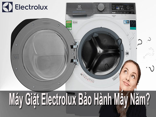 Thời gian bảo hành máy giặt Electrolux