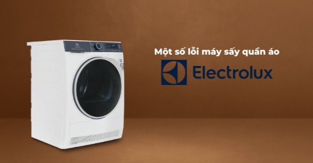 Các vấn đề thường gặp với máy sấy Electrolux