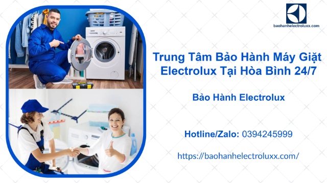 Dịch vụ bảo hành máy giặt Electrolux tại Hòa Bình