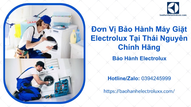 Dịch vụ bảo hành máy giặt Electrolux tại Thái Nguyên